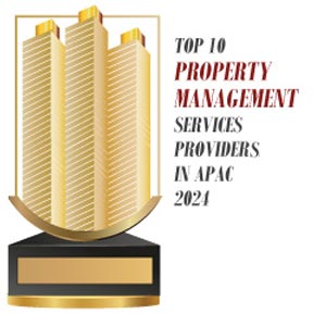 Top 10 Property Management Services Providers in APAC - 2024 Top 10 Property Management Services Providers in APAC - 2024